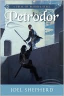 Petrodor (Trial of Blood and Steel Series #2)