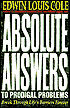 Absolute Answers to Prodigal Problems: Break through Life's Barriers Forever