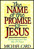 Name of the Promise Is Jesus: Reflections on the Life of Christ