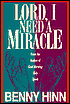 Lord, I Need a Miracle