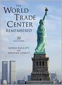 The World Trade Center Remembered: 30 Postcards