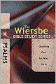 The Wiersbe Bible Study Series: Psalms: Glorifying God for Who He Is