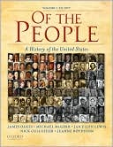 Of the People: A History of the United States: Volume I: to 1877