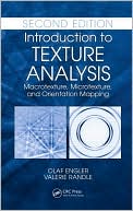 download Introduction to Texture Analysis : Macrotexture, Microtexture, and Orientation Mapping, Second Edition book