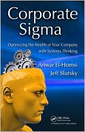 Corporate Sigma: Optimizing the Health of Your Company with Systems Thinking