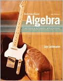 Intermediate Algebra: Functions & Authentic Applications