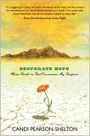 Desperate Hope: When Faith in God Overcame My Despair