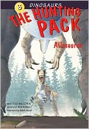 The Hunting Pack: Allosaurus