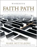 Faith Path Workbook: Helping Friends Find Their Way to Christ