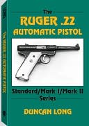 Ruger .22 Automatic Pistol: Standard/ Mark I/ Mark Ii Series