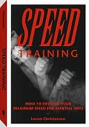 Speed Training: How To Develop Your Maximum Speed For Martial Arts