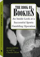 Book On Bookies: An Inside Look At A Successful Sports Gambling Operation