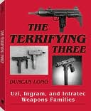 Terrifying Three: Uzi, Ingram And Intratec Weapons Families