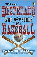 Desperado Who Stole Baseball