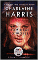 From Dead to Worse (Sookie Stackhouse / Southern Vampire Series #8)