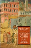 Letters On Familiar Matters (Rerum Familiarium Libri), Vol. 2, Books Ix-Xvi
