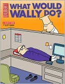 What Would Wally Do?