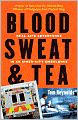 Blood, Sweat, and Tea: Real-Life Adventures in an Inner-City Ambulance