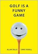 Golf Is a Funny Game by Allan Zullo: Book Cover