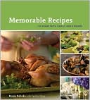 Memorable Recipes: To Share with Family and Friends