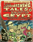 Lio's Astonishing Tales: From the Haunted Crypt of Unknown Horrors