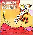 Weirdos From Another Planet!