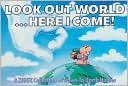 Look Out World ...Here I Come!: A Ziggy Collection of Down-to-Earth Humor