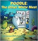 Poodle: The Other White Meat