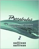 Precalculus: Concepts Through Functions, A Right Triangle Approach to Trigonometry