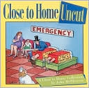 Close to Home Uncut: A Close to Home Collection