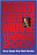 Roger Ebert's Movie Yearbook 2007