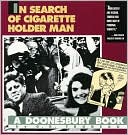 In Search of Cigarette Holder Man