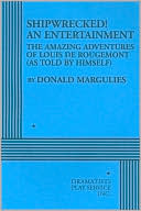 Shipwrecked! An Entertainment: The Amazing Adventures of Louis de Rougemont (as Told by Himself)