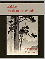 Walden Or Life In The Woods