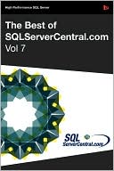 The Best Of Sqlservercentral.Com, Vol.7