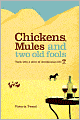 Chickens, Mules And Two Old Fools