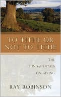To Tithe Or Not To Tithe