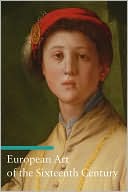 European Art of the Sixteenth Century