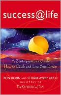 Success @ Life: A Zentrepreneir's Guide: How to Catch and Live Your Dream