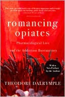 ROMANCING OPIATES, REVISED PAPENOPACK EDITION: PHAR