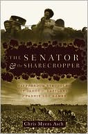 download Senator and the Sharecropper : The Freedom Struggles of James O. Eastland and Fannie Lou Hamer book