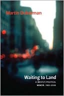 download Waiting to Land : A (Mostly) Political Memoir, 1985-2008 book