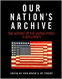 Our Nation's Archive: The History of The United States in Documents