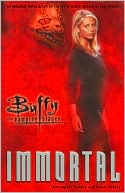 download Immortal (Buffy the Vampire Slayer Series) book