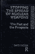 Stopping the Spread of Nuclear Weapons: The past and the Prospects