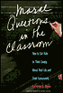 Moral Questions in the Classroom: How to Get Kids to Think Deeply about Real Life and Their Schoolwork