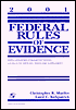 Federal Rules of Evidence: With Advisory Committee Notes, Legislative History, and Cases, 2001 Statutory Supplement