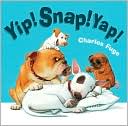 Yip! Snap! Yap!