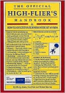 The Official High-Flier's Handbook: How to Succeed in Business Without an MBA