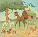 Easter Babies: A Springtime Counting Book